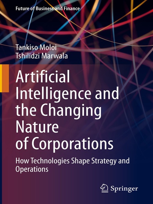 Title details for Artificial Intelligence and the Changing Nature of Corporations by Tankiso Moloi - Available